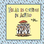 VOLAR ES CUESTION DE ACTITUD | 9788466342261 | LINIERS