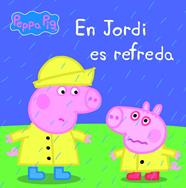 EN JORDI ES REFREDA   LA PORQUETA PEPA. PRIMERES LECTURES | 9788448840457