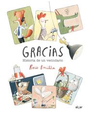 GRACIAS  HISTORIA DE UN VECINDARIO | 9788491424628 | BONILLA RAYA, ROCIO