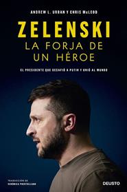 ZELENSKI  LA FORJA DE UN HEROE | 9788423434152 | URBAN Y CHRIS MCLEOD, ANDREW L
