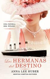 HERMANAS DEL DESTINO, LAS | 9788410359185 | LEE HUBER, ANNA
