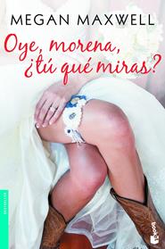 OYE MORENA TU QUE MIRAS | 9788408173304 | MAXWELL, MEGAN