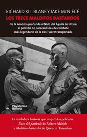 TRECE MALDITOS BASTARDOS, LOS | 9788416256235 | KILLBLANE, RICHARD/MCNIECE, JAKE