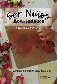 SER NIÑOS ACOMPAÑADOS | 9788417569747 | ESTREMERA BAYOD, LAURA