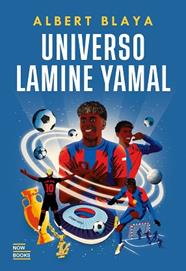 UNIVERSO LAMINE YAMAL | 9788416245857 | BLAYA SENSAT, ALBERT