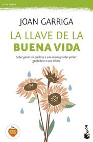 LLAVE DE LA BUENA VIDA, LA  | 9788423349739 | GARRIGA, JOAN 