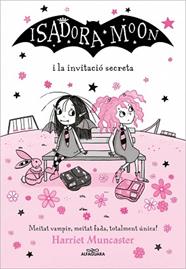 ISADORA MOON I LA INVITACIO SECRETA, LA | 9788418915758 | MUNCASTER, HARRIET