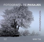 FOTOINSPIRACION  FOTOGRAFIA DE PAISAJES | 9788441536975