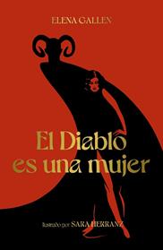 DIABLO ES UNA MUJER, EL | 9788418820113 | GALLEN, ELENA / HERRANZ, SARA