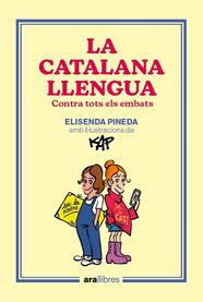 CATALANA LLENGUA, LA | 9788418928918 | PINEDA I TRAID, ELISENDA / CAPDEVILA KAP, JAUME