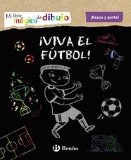 MI LIBRO MAGICO DE DIBUJO VIVA EL FUTBOL | 9788469623770 | VARIOS AUTORES