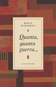 QUANTA  QUANTA GUERRA... | 9788473295031 | RODOREDA, MERCE