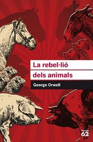 REBEL·LIO DELS ANIMALS, LA | 9788415954385 | ORWELL, GEORGE