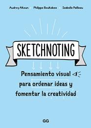SKETCHNOTING (100 0G1902) | 9788425231469 | AKOUN, AUDREY / PAILLEAU, ISABELLE /BOUKOBZA, PHILIPPE