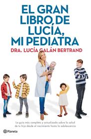 GRAN LIBRO DE LUCIA  MI PEDIATRA, EL | 9788408226789 | GALAN BERTRAND, LUCIA