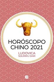 HOROSCOPO CHINO 2021 | 9788466669344 | SQUIRRU DARI, LUDOVICA
