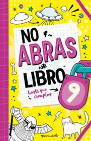 NO ABRAS ESTE LIBRO HASTA QUE CUMPLAS 9 | 9788408321125 | VARIOS AUTORES