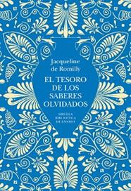 TESORO DE LOS SABERES OLVIDADOS, EL | 9791387688981 | DE ROMILLY, JACQUELINE