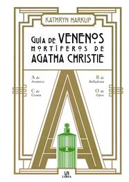 GUIA DE VENENOS MORTIFEROS DE AGATHA CHRISTIE | 9788466238724 | HARKUP, KATHRYN