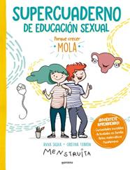SUPERCUADERNO DE EDUCACION SEXUAL | 9788419501165 | TORRON (MENSTRUITA), CRISTINA/SALVIA, ANNA