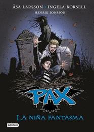 PAX LA NIÑA FANTASMA | 9788408140771 | ÅSA LARSSON/INGELA KORSELL/HENRIK JONSSON