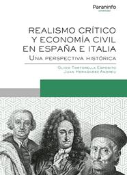 REALISMO CRITICO Y ECONOMIA CIVIL EN ESPAÑA E ITALIA. UNA PERSPECTIVA HISTÓRICA | 9788428343626 | HERNANDEZ ANDREU, JUAN/TORTORELLA ESPOSITO, GUIDO