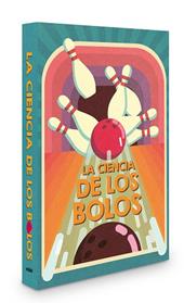 CIENCIA DE LOS BOLOS, LA | 9788468370828 | DICKMANN, NANCY / O?MALLEY, DONOUGH