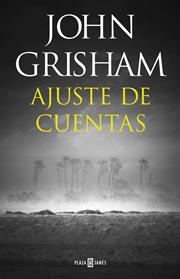 AJUSTE DE CUENTAS | 9788401021978 | GRISHAM, JOHN