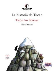 HISTORIA DE TUCAN / TWO CAN TOUCAN, LA  | 9788466762793 | MCKEE, DAVID