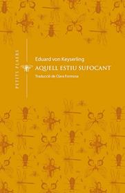 AQUELL ESTIU SUFOCANT | 9788412024432 | VON KEYSERLING, EDUARD