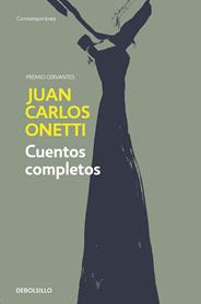 CUENTOS COMPLETOS | 9788466334600 | ONETTI, JUAN CARLOS