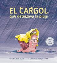 CARGOL QUE DETESTAVA LA PLUJA, EL | 9788491451167 | DUVAL, ELISABETH