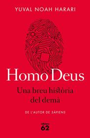 HOMO DEUS UNA BREU HISTORIA DEL DEMA | 9788429775273 | HARARI, YUVAL NOAH