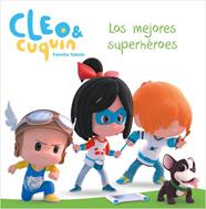 MEJORES SUPERHEROES, LOS     CLEO Y CUQUIN  PRIMERAS LECTURAS  | 9788448852078