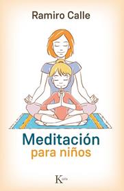 MEDITACION PARA NIÑOS | 9788499884974 | CALLE, RAMIRO