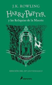 HARRY POTTER Y LAS RELIQUIAS DE LA MUERTE EDICION SLYTHERIN DEL 20º ANIVERSARIO | 9788418797033 | ROWLING, J.K.