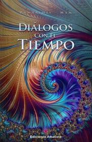 DIALOGOS CON EL TIEMPO | 9788494445811 | RAMAATHIS-MAM