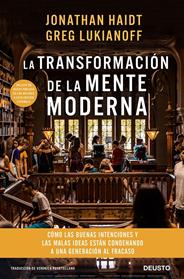 TRANSFORMACION DE LA MENTE MODERNA, LA | 9788423430758 | HAIDT Y GREG LUKIANOFF, JONATHAN