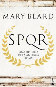 SPQR UNA HISTORIA DE LA ANTIGUA ROMA | 9788408195191 | BEARD, MARY
