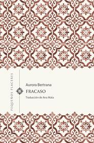 FRACASO | 9788412401929 | BERTRANA, AURORA