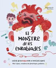 MONSTRE DE LES ENRABIADES, EL | 9788448870768 | LOPEZ (@MARLOPEZ_PEDIATRA), MAR