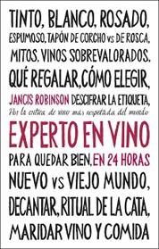 EXPERTO EN VINO EN 24 HORAS  EDICION ESPECIAL | 9788408311096 | ROBINSON, JANCIS