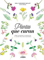 PLANTAS QUE CURAN | 9788416890330 | FABIENNE MILLET DRA / BERGER, SIOUX