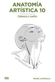 ANATOMIA ARTISTICA 10 | 9788425235245 | LAURICELLA, MICHEL