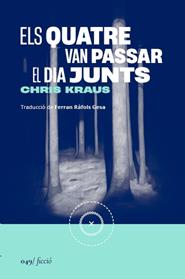 QUATRE VAN PASSAR EL DIA JUNTS, ELS | 9788419059666 | KRAUS, CHRIS