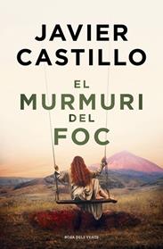 MURMURI DEL FOC, EL | 9788410256644 | CASTILLO, JAVIER