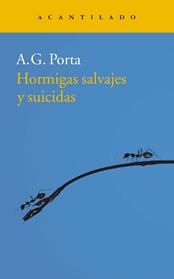 HORMIGAS SALVAJES Y SUICIDAS | 9788416748693 | GARCIA PORTA, ANTONI