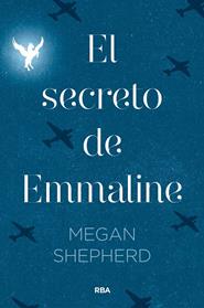 SECRETO DE EMMALINE, EL  | 9788427211599 | SHEPHERD , MEGAN