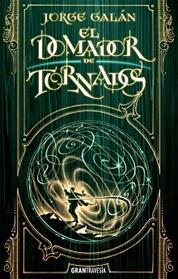 DOMADOR DE TORNADOS, EL | 9786075575964 | GALAN, JORGE