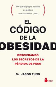 CODIGO DE LA OBESIDAD, EL | 9788417030056 | FUNG, JASON